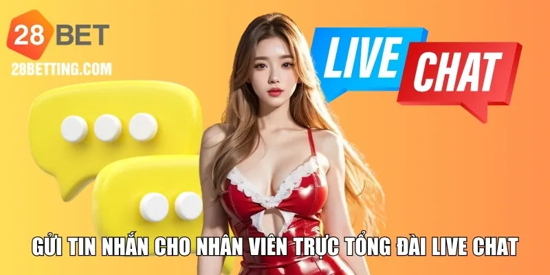 Gửi tin nhắn cho nhân viên trực tổng đài live chat